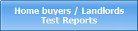 Home buyers / LandlordsTest Reports