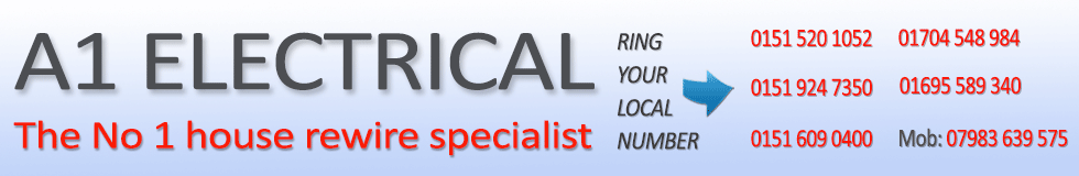 A1 Electrical,house rewires,rewiring,Liverpool,Merseyside,UK,inspection and test reports,grant work,burglar alarms,domestic electrical work,smoke alarms,new fuse boards,niceic certificates,17th edition certificate,rewire grants,free shower,free security light,free safety inspection